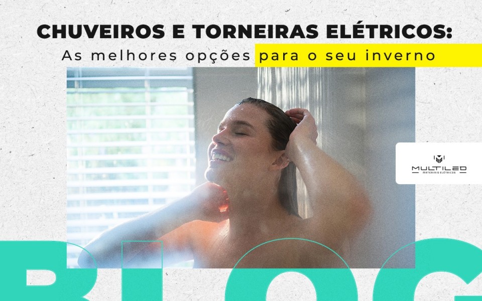 Ler mais sobre o post Chuveiros e torneiras elétricos: As melhores opções para o seu inverno